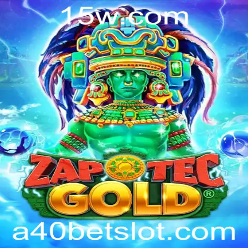 Descubra o Fascinante Mundo de ZapOtecGold com a40 Bet